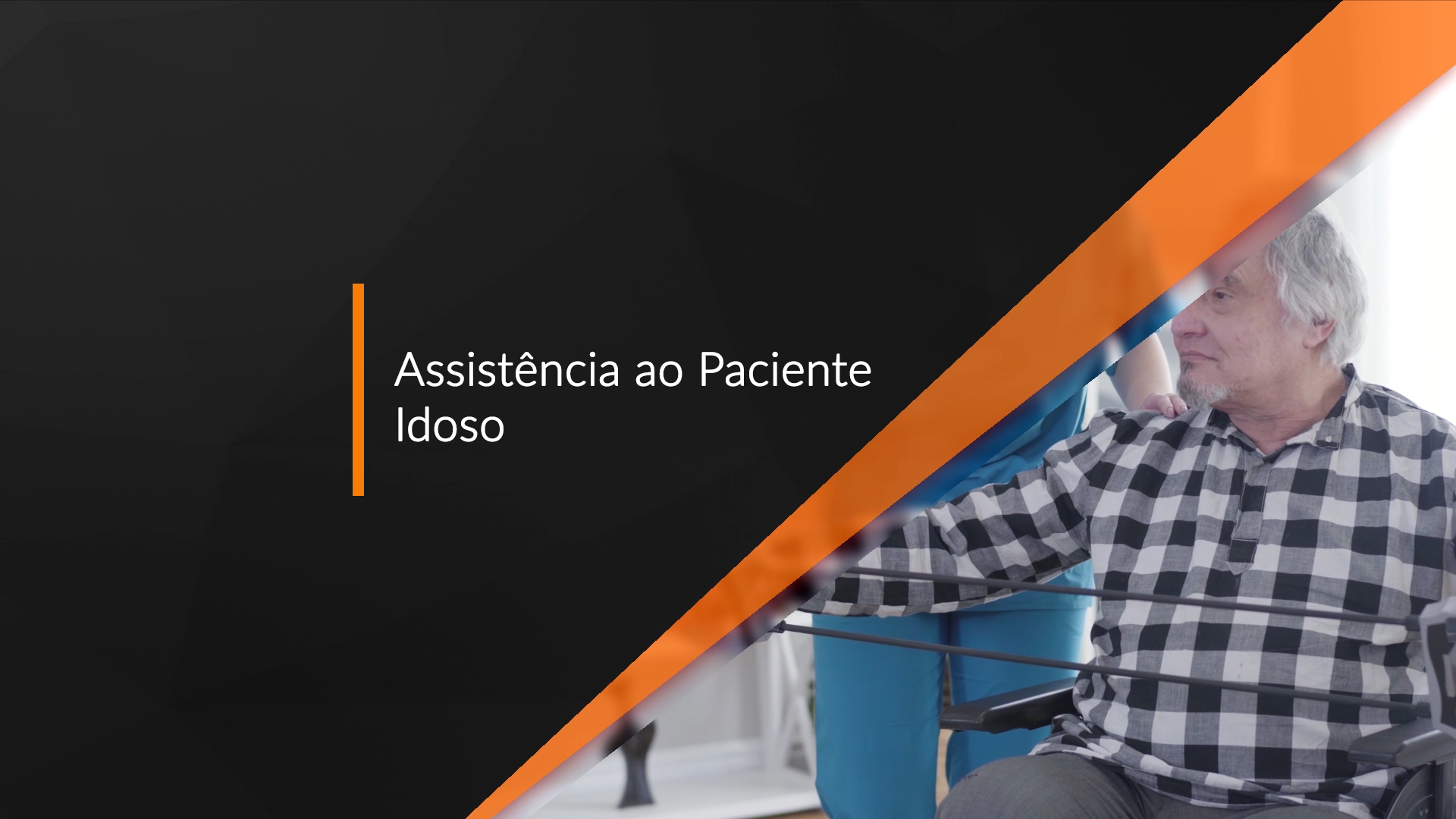 Assistência ao Paciente Idoso